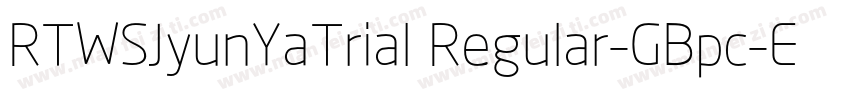 RTWSJyunYaTrial Regular-GBpc-EUC-H字体转换